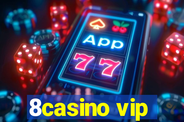 8casino vip